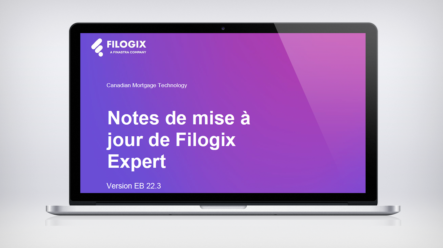 A laptop screen with the header "Notes de mise à jour de Filogix Expert"