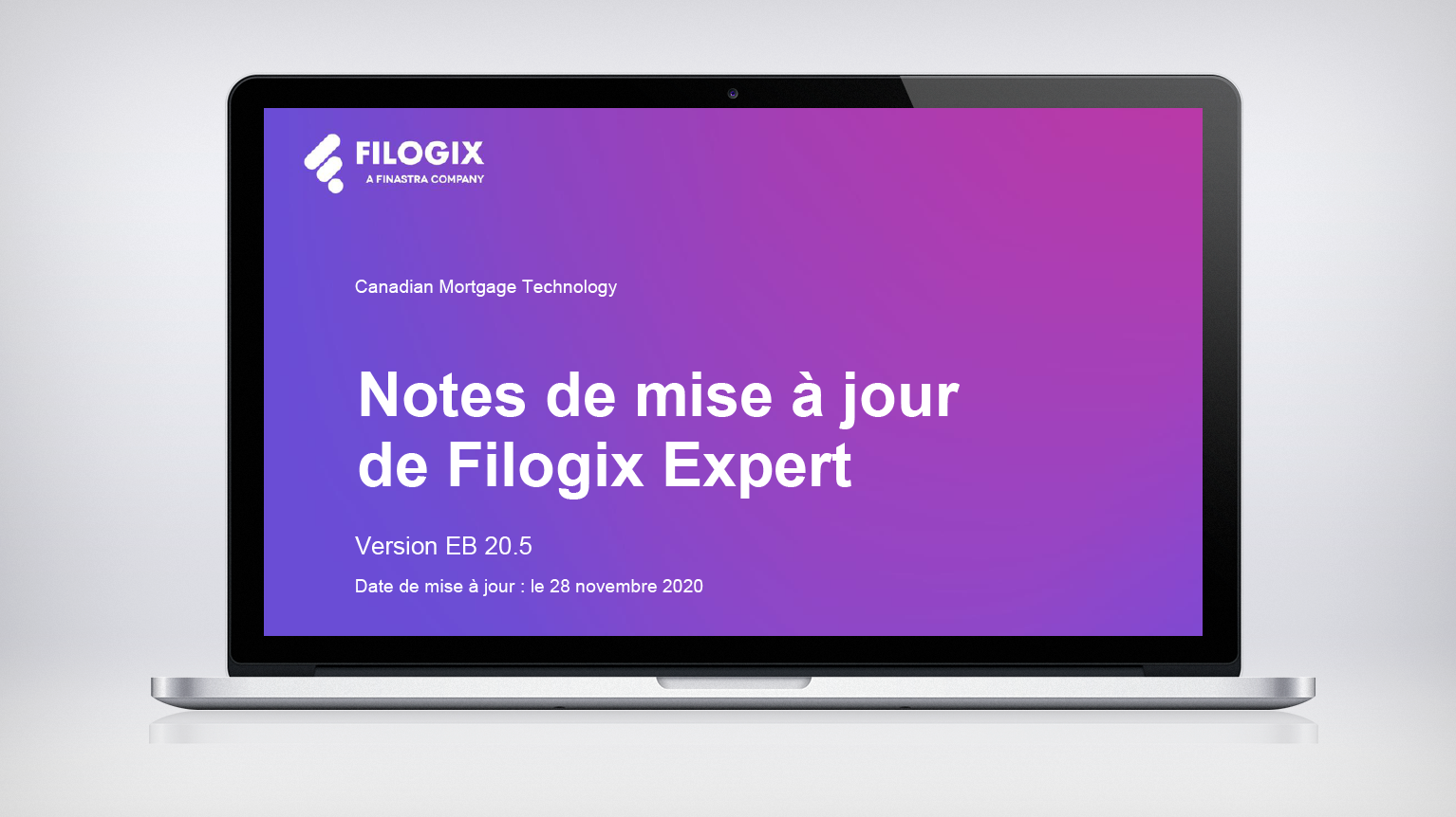 A laptop screen with the header "Notes de mise à jour de Filogix Expert"