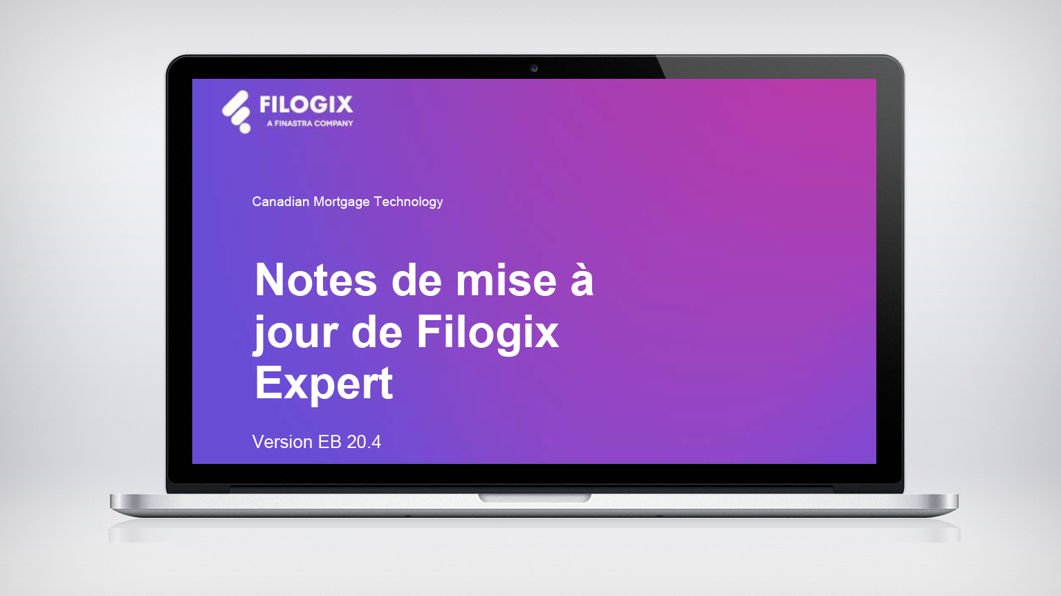 A laptop screen with the header "Notes de mise à jour de Filogix Expert"