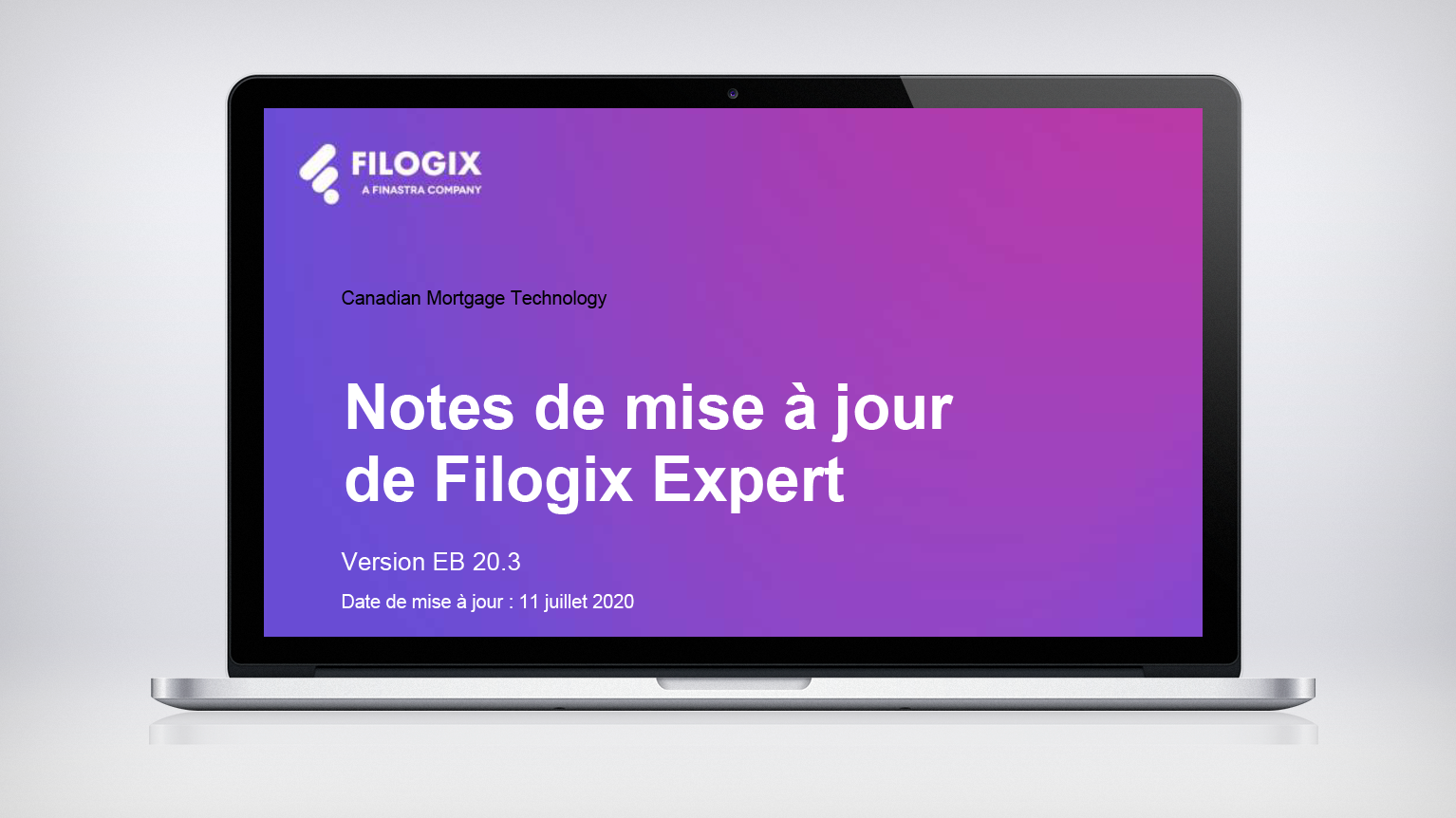 A laptop screen with the header "Notes de mise à jour de Filogix Expert"