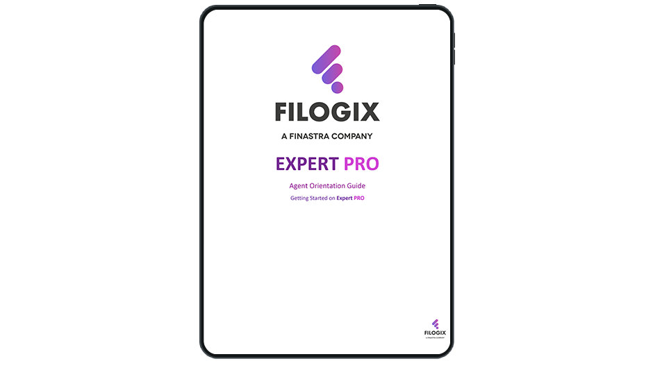 Filogix Expert Pro Agent Orientation Guide